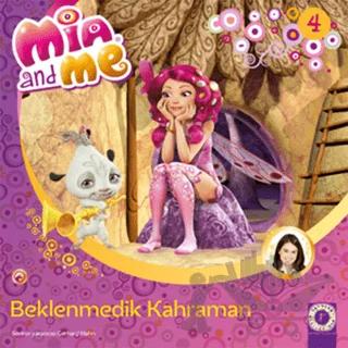 Mia and Me 4 - Beklenmedik Kahraman