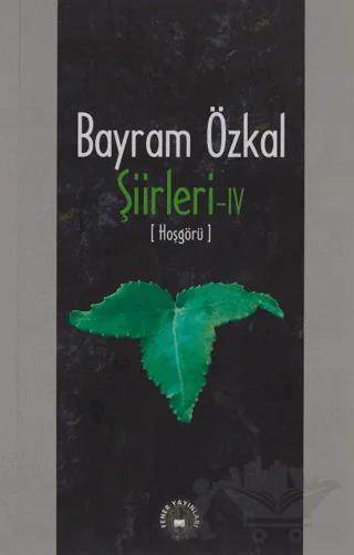 Bayram Özkal Şiirleri 4