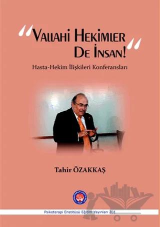 Vallahi Hekimler De İnsan!