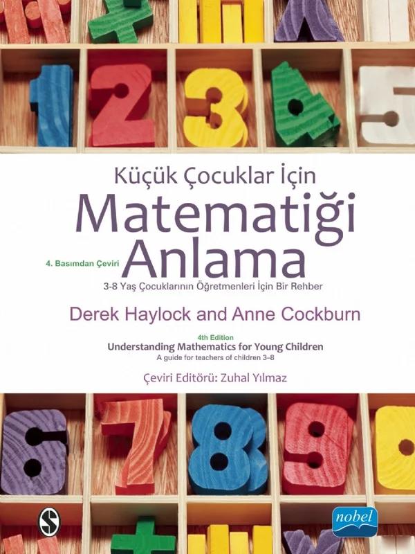 Küçük Çocuklar için MATEMATİĞİ ANLAMA - UNDERSTANDING MATHEMATICS for Young Children - A guide for teachers of children 3–8