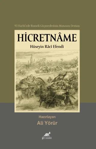 93 Harbi'nde Rumeli Göçmenlerinin Manzum Destanı Hicretname - Hüseyin Raci Efendi