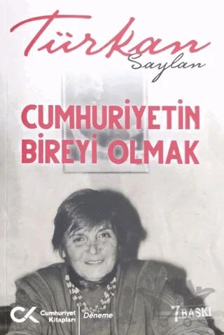 Cumhuriyet’in Bireyi Olmak