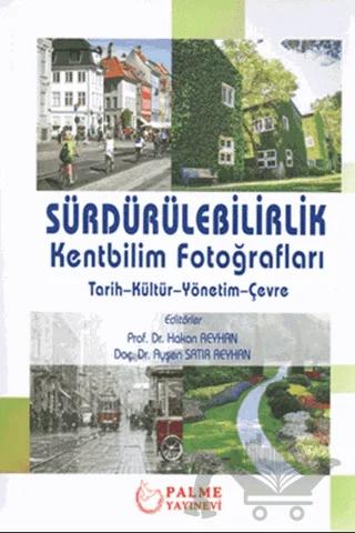 Sürdürülebilirlik Kentbilim Fotoğrafları – Hakan Reyhan, Ayşen Satır Reyhan – Palme Yayıncılık kitap kapağı