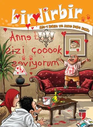 Birdirbir - Sıla-i Rahim ve Anne Baba Hakkı