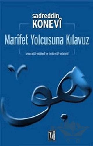 Marifet Yolcusuna Kılavuz – Sadreddin Konevi – İz Yayıncılık kitap kapağı