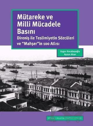 Mütareke ve Milli Mücadele Basını