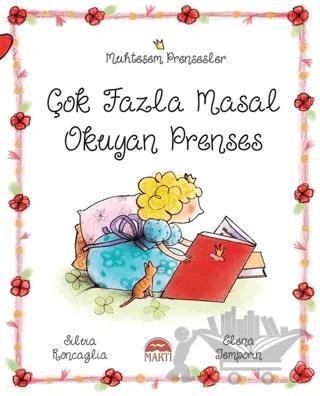 Çok Fazla Masal Okuyan Prenses - Muhteşem Prensesler
