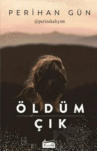 Öldüm Çık