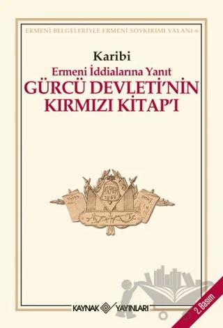 Gürcü Devleti’nin Kırmızı Kitap’ı Ermeni İddialarına Yanıt