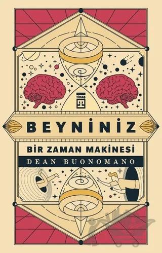 Beyniniz Bir Zaman Makinesi