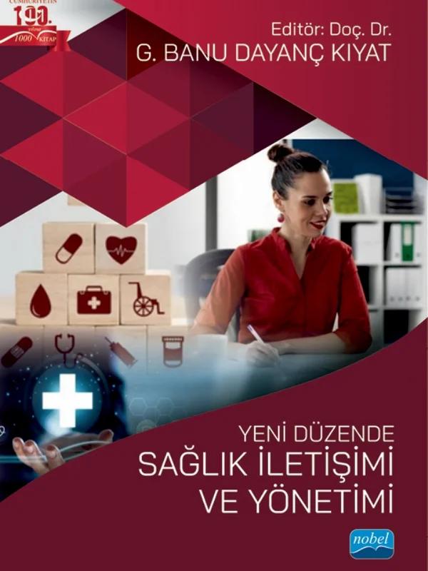 Yeni Düzende SAĞLIK İLETİŞİMİ VE YÖNETİMİ
