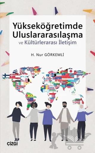 Yükseköğretimde Uluslararasılaşma ve Kültürlerarası İletişim
