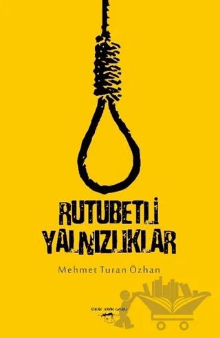 Rutubetli Yalnızlıklar