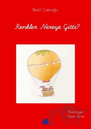Renkler Nereye Gitti?