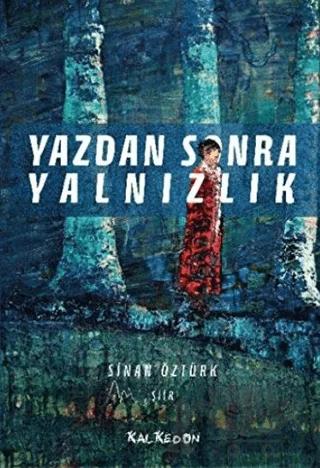 Yazdan Sonra Yalnızlık
