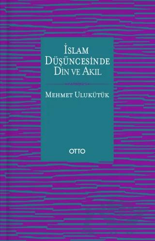 İslam Düşüncesinde Din ve Akıl