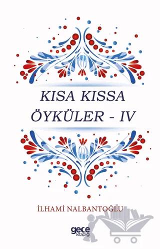 Kısa Kıssa Öyküler - 4