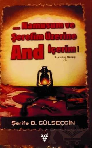 Namusum ve Şerefim Üzerine And İçerim - Kurtuluş Savaşı 1