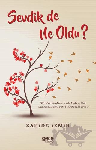 Sevdik de Ne Oldu?