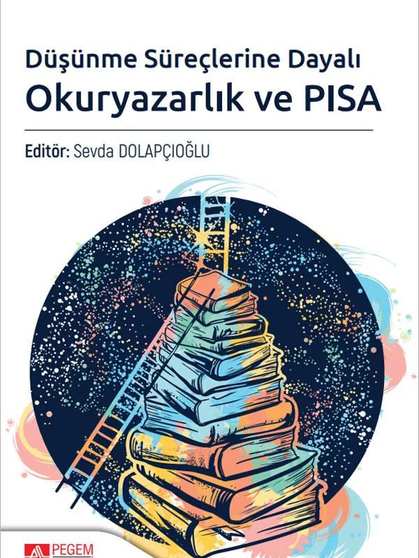 Düşünme Süreçlerine Dayalı Okuryazarlık ve PISA