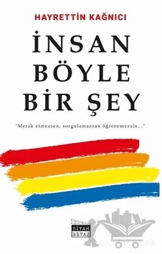 İnsan Böyle Bir Şey