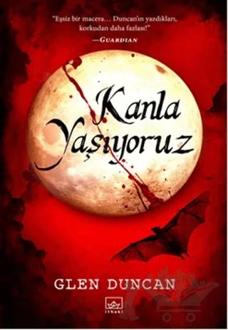 Kanla Yaşıyoruz