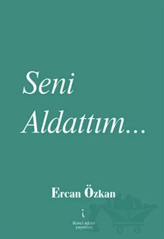Seni Aldattım...