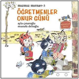 Mızmız Mırnav 3 - Öğretmenler Günü Onur Günü