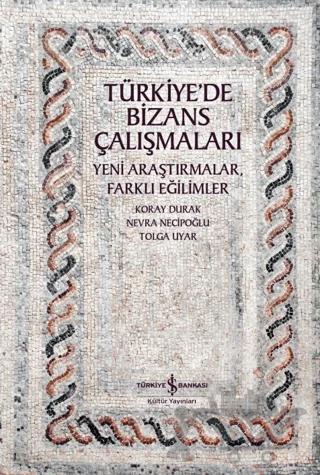 Türkiye'de Bizans Çalışmaları