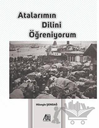 Atalarımın Dilini Öğreniyorum