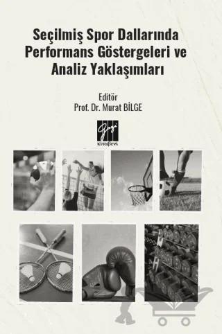Seçilmiş Spor Dallarında Performans Göstergeleri ve Analiz Yaklaşımları