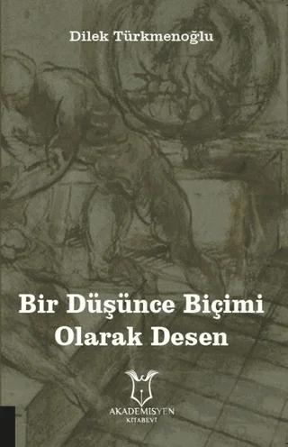 Bir Düşünce Biçimi Olarak Desen
