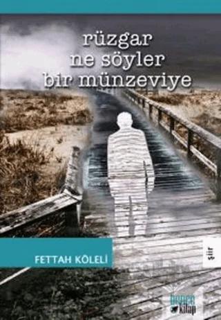 Rüzgar Ne Söyler Bir Münzeviye