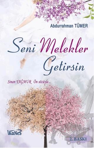 Seni Melekler Getirsin