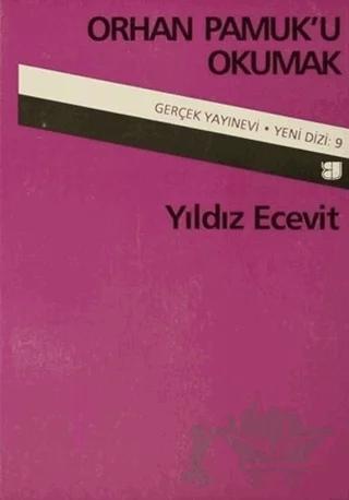 Orhan Pamuk'u Okumak