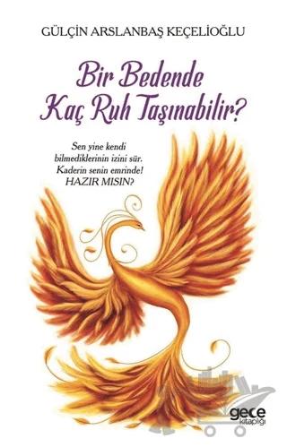 Bir Bedende Kaç Ruh Taşınabilir?