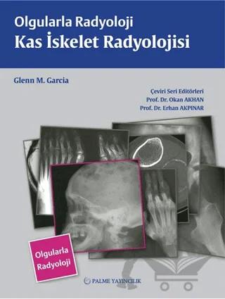 Olgularla Radyoloji Kas İskelet Radyolojisi