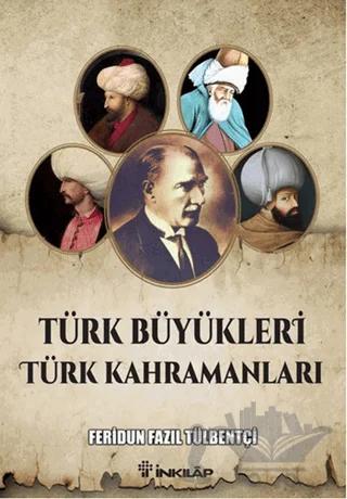 Türk Büyükleri Türk Kahramanları