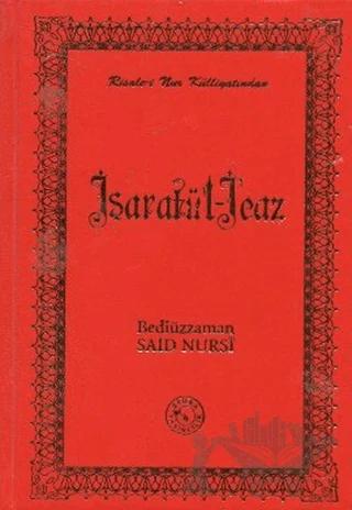İşaratü’l - İcaz (Orta Boy)