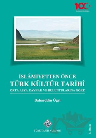 İslamiyetten Önce Türk Kültür Tarihi