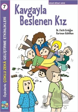 Kavgayla Beslenen Kız Çoklu Zeka Geliştirme Etkinlikleri