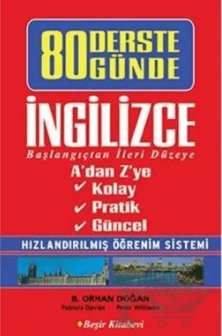 80 Derste 80 Günde İngilizce Başlangıçtan İleri Düzeye (Hızlandırılmış Öğrenim Sistemi)