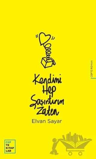 Kendimi Hep Şaşırtırım Zaten
