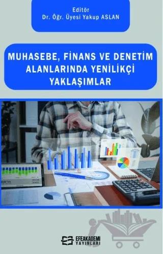 Muhasebe, Finans Ve Denetim Alanlarında Yenilikçi Yaklaşımlar