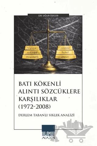 Batı Kökenli Alıntı Sözcüklere Karşılıklar (1972-2008)
