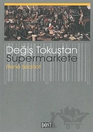 Değiş Tokuştan Süpermarkete