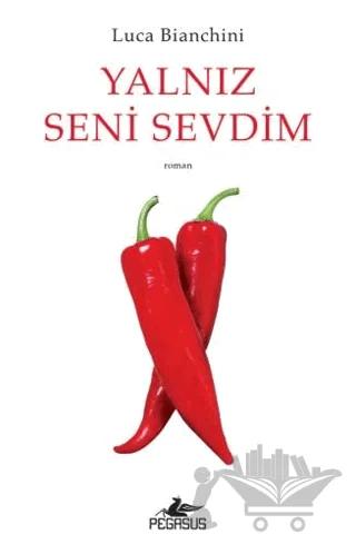 Yalnız Seni Sevdim