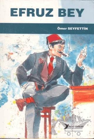 Efruz Bey – Ömer Seyfettin – Yuva Yayınları kitap kapağı