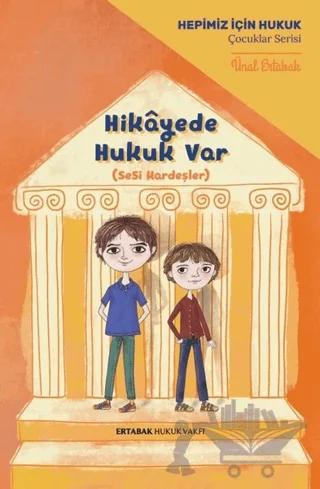 Hikayede Hukuk Var (Ciltli)