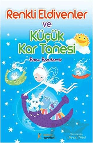 Renkli Eldivenler ve Küçük Kar Tanesi – Banu Bozdemir – Kelime Yayınları kitap kapağı